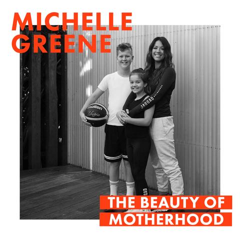 The Beauty Of Motherhood: Michelle Greene